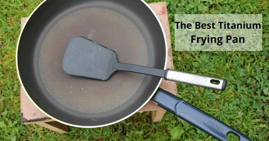 Best titanium frying pan